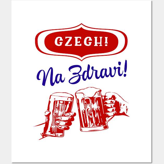 Czech Na Zdravi Wall Art by MessageOnApparel